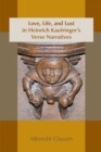 Image for Love, Life, and Lust in Heinrich Kaufringer`s Verse Narratives