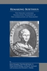 Image for Remaking Boethius: The English Language Translation Tradition of The Consolation of Philosophy