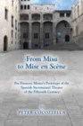 Image for From Misa to Mise en Scene – Fra Francesc Moner&#39;s Prototype of the Spanish Sacramental Theater of the Fifteenth Century