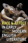 Image for Race and Affect in Early Modern English Literature