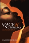 Image for Race and Romance: Coloring the Past