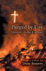 Image for Purged by Fire: Heresy of the Cathars