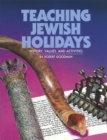 Image for Teaching Jewish Holidays: History, Values, and Activities (revised edition)