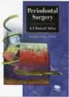 Image for Periodontal Surgery : A Clinical Atlas