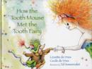 Image for How the Tooth Mouse Met the Tooth Fairy