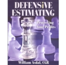 Image for Defensive Estimating : Protecting Your Profits