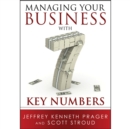 Image for Managing Your Business with 7 Key Numbers