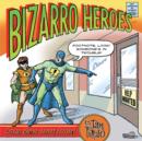 Image for Bizarro Heroes