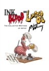 Image for Ink, blood, and linseed oil  : the collective writings of artist Robert Williams