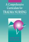 Image for Trauma Nursing : A Comprehensive Curriculum