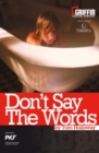 Image for Don&#39;t Say the Words