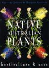 Image for Native Australian Plants : Horticulture and Uses