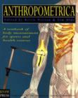 Image for Anthropometrica  : a textbook of body measurement for sports &amp; health courses