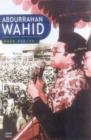 Image for Abdurrahman Wahid : Muslim, Democrat, Indonesian President - A View from the Inside