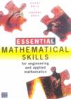 Image for Essential mathematical skills for engineering, science and applied mathematics