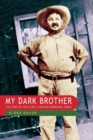 Image for My Dark Brother : the Story of the Illins, a Russian-Aboriginal Family