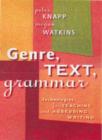 Image for Genre, text, grammar : Technologies for teaching and assessing writing