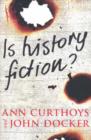 Image for Is History Fiction?