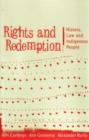 Image for Rights and Redemption : History, Law and Indigenous People