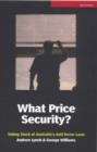 Image for What Price Security? : Taking Stock of Australia&#39;s Anti-Terror Laws