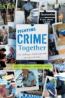 Image for Fighting Crime Together : The Challenges of Policing &amp; Security Networks