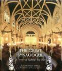 Image for The Great Synagogue : A History of Sydney&#39;s Big Shule