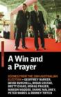 Image for A Win and a Prayer : Scenes From The 2004 Australian Election