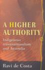 Image for A Higher Authority : Indigenous Transnationalism and Australia