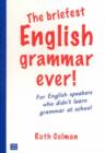 Image for The Briefest English Grammar Ever!