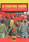 Image for A fighting union  : an oral history of the South African Railway and Harbour Workers&#39; Union