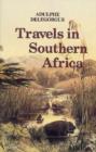 Image for Adulphe Delegorgue&#39;s travels in Southern Africa: Vol 1