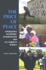 Image for The Price of Peace : Emergency Economic Intervention and U.S. Foreign Policy