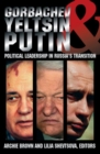 Image for Gorbachev, Yeltsin, &amp; Putin