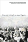 Image for Citizenship Policies for an Age of Migration