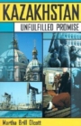 Image for Kazakhstan : Unfulfilled Promise