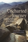Image for Uncharted journey: promoting democracy in the Middle East