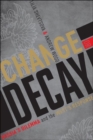 Image for Change or Decay