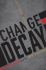 Image for Change or decay  : Russia&#39;s dilemma and the West&#39;s response