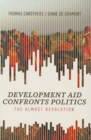 Image for Development Aid Confronts Politics