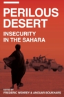 Image for Perilous desert  : sources of Sahara insecurity