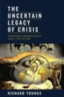Image for Uncertain Legacy of Crisis