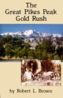 Image for The Great Pikes Peak Gold Rush