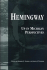 Image for Hemingway : Up in Michigan Perspectives