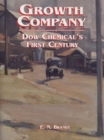 Image for Growth Company : Dow Chemical&#39;s First Century