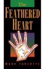 Image for The Feathered Heart