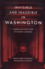 Image for Invisible and Inaudible in Washington