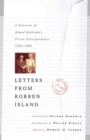 Image for Letters from Robben Island  : a selection of Ahmed Kathrada&#39;s prison correspondence, 1964-1989