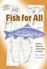 Image for Fish for All : An Oral History of Multiple Claims and Divided Sentiment on Lake Michigan