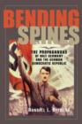 Image for Bending spines  : the propagandas of Nazi Germany and the German Democratic Republic