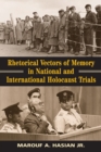 Image for Rhetorical Vectors of Memory in National and International Holocaust Trials